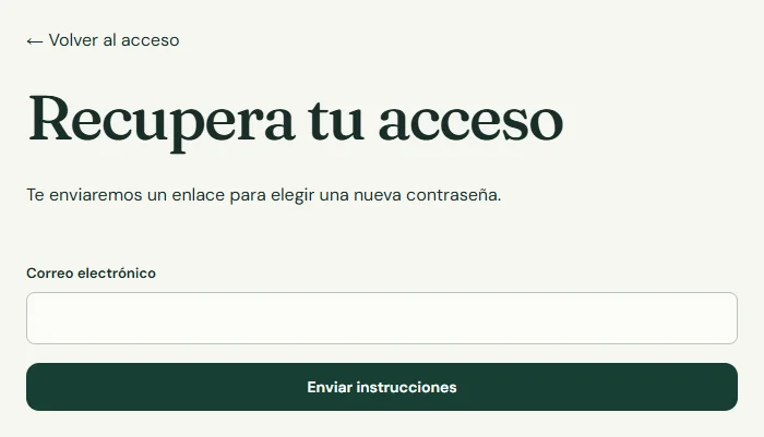 Recuperación de acceso: introduce tu correo y solicita instrucciones.